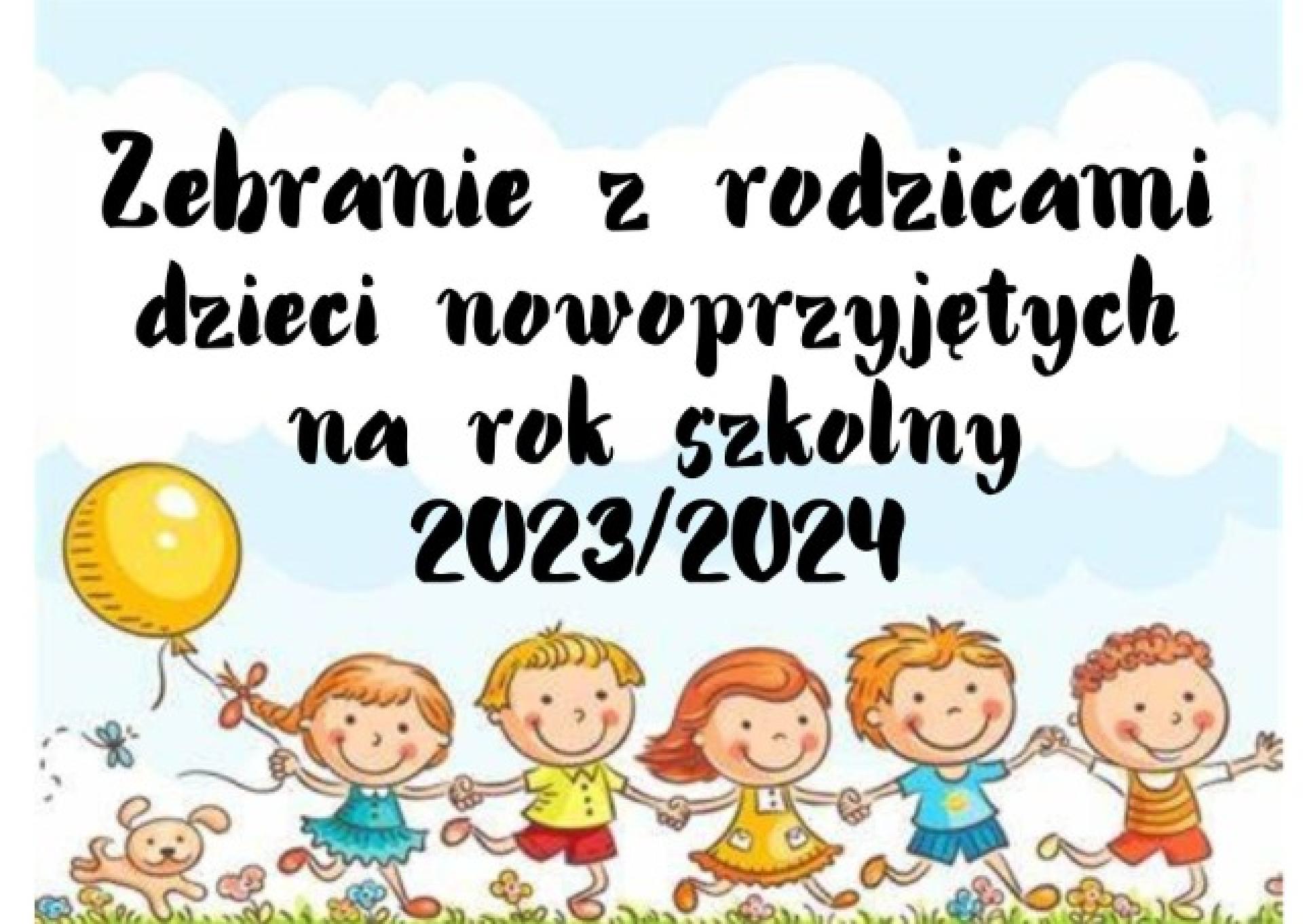 Zebranie organizacyjne dla rodziców dzieci przyjętych na rok szkolny 2023/2024.